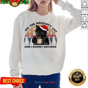 Happy Santa Black Cat On The Naughty List And I Regret Nothing Vintage Retro Sweatshirt- Design By Handstee.com
