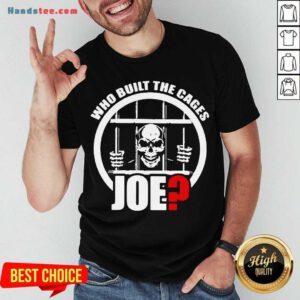 Happy Skull Who Built The Cages Joe Shirt- Design By Handstee.com