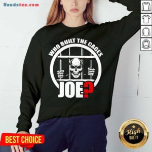 Happy Skull Who Built The Cages Joe Sweatshirt- Design By Handstee.com