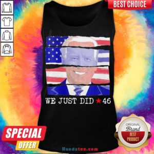 Hot Joe Biden We Just Did 46 American Flag Tank Top- Design By Handstee.com