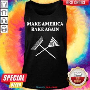 Hot Make America Rake Again Trump 2020 Tank Top- Design By Handstee.com