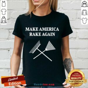 Hot Make America Rake Again Trump 2020 V-neck- Design By Handstee.com