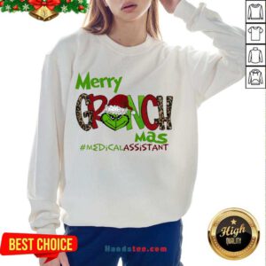Hot Merry Grinchmas #Medical Assistant Christmas Sweatshirt- Design By Handstee.com