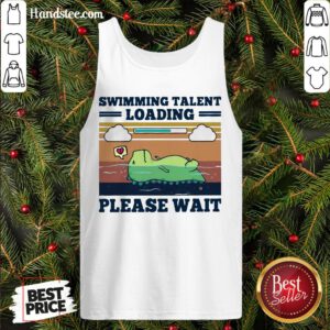 Hot Swimming Talent Loading Please Wait Vintage Tank Top- Design By Handstee.com