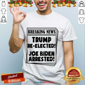 Nice Breaking News Trump Reelected Shirt- Design By Handstee.com