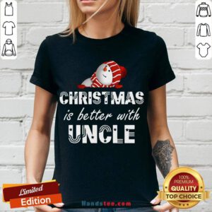 Nice Christmas Is Better With Uncle V-neck- Design By Handstee.com
