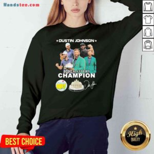 Nice Dustin Johnson 2020 Masters Champion Golf Signatures Sweatshirt- Design By Proposetees.com