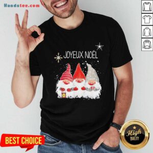 Nice Gnomes Joyeux Noel Merry Christmas Shirt- Design By Handstee.com