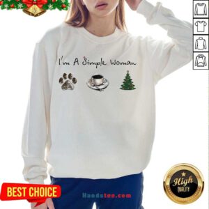 Nice I’m A Simple Woman Dog Paw Coffee And Tree Christmas Sweatshirt- Design By Handstee.com