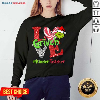 Love Grinch #Kinderteacher Christmas Sweatshirt- Design By Handstee.com