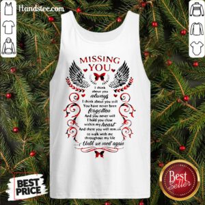 Nice Missing You I Think About You Always I Think About You Still Tank Top- Design By Handstee.com