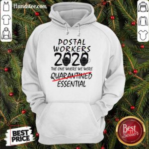 Postal Workers 2020 The One Where We Were Quarantined Essential Hoodie- Design By Handstee.com