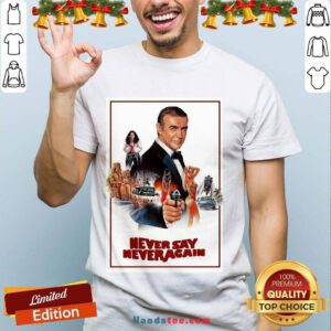 Nice Sean Connery James Bond 007 Never Say Never Again Shirt- Design By Handstee.com