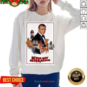 Nice Sean Connery James Bond 007 Never Say Never Again Sweatshirt- Design By Handstee.com
