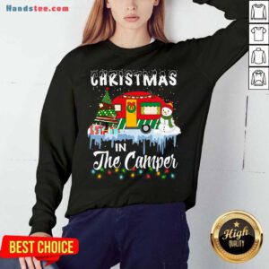 Christmas In The Camper Family Cute Funny Tee Camping Lover Xmas Trip Sweatshirt- Design By Handstee.com