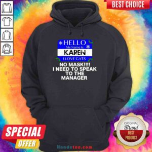 Official Hello My Name Is Karen I Love Cats Meme Xmas Hoodie- Design By Proposetees.com