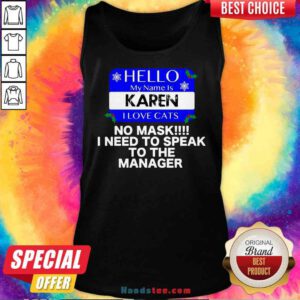 Official Hello My Name Is Karen I Love Cats Meme Xmas Tank-Top- Design By Proposetees.com