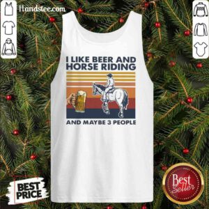 Official I Like Beer And Horse Riding And Maybe 3 People Vintage Tank-Top- Design By Proposetees.com