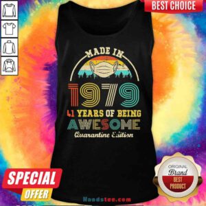 Official Made In 1979 41 Years Of Being Awesome Quarantine Edition Retro Vintage Tank-Top- Design By Proposetees.com