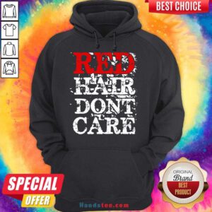 Red Hair Don’t Care Hoodie- Design By Handstee.com