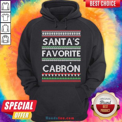 Santas Favorite Cabron Og Navidad Ugly Christmas Hoodie- Design By Handstee.com