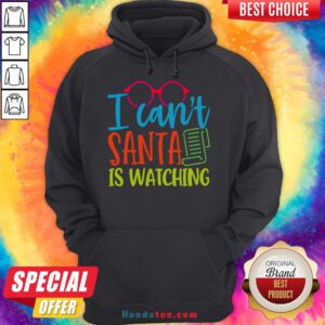 Original Christmas Santa Is Watching Hoodie- Design By Handstee.com