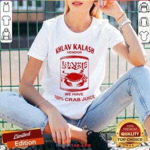 Original Khlav Kalash Vendor We Have 100%crab Juice V-neck- Design By Handstee.com