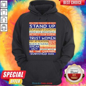 Original No More Than Ever We Must Stand Up Demand Equality Hoodie- Design By Handstee.com