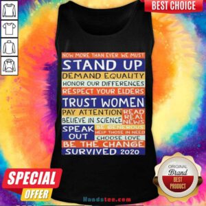 Original No More Than Ever We Must Stand Up Demand Equality Tank Top- Design By Handstee.com