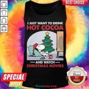 Original Snoopy I Just Want To Drink Hot Cocoa And Watch Christmas Movies Tank Top- Design By Handstee.com