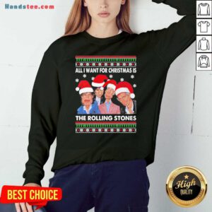 Perfect All I Want For Christmas Is The Rolling Stones 2020 Christmas Ugly Sweatshirt- Design By Handstee.com