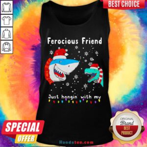 Perfect Christmas Ferocious Friend Just Hangin With M Tank Top- Design By Handstee.com