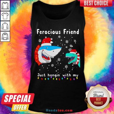 Perfect Christmas Ferocious Friend Just Hangin With M Tank Top- Design By Handstee.com