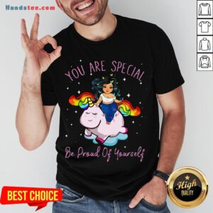 Perfect Chubby Girl And Unicorn You Are Special Be Proud Of Yourself Shirt- Design By Handstee.com