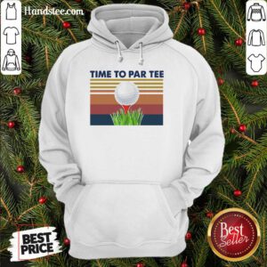 Perfect Golf Time To Par Tee Vintage Hoodie- Design By Handstee.com