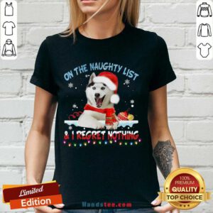 Perfect Husky Santa On The Naughty List And I Regret Nothing Christmas Light Sweater V-neck- Design By Handstee.com