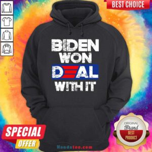 Perfect Joe Biden Won Deal With It 46 President 2020 Hoodie- Design By Handstee.com