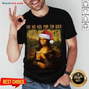 Perfect Santa Mona Lisa Ho Ho Hol Mir Ein Bier Christmas Shirt- Design By Handstee.com