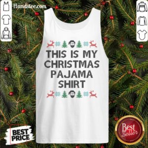 Perfect This Is My Christmas Pajama Tank Top- Design By Handstee.com