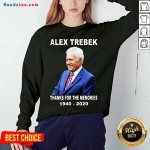 Premium Alex Trebek Thanks For The Memories 1940 2020 RIP Sweatshirt- Design By Handstee.com