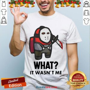 Premium Among Us Michael Myers Imposter What It Wasn’t Me Shirt- Design By Handstee.com