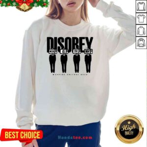 Premium Disobey Media Is The Enemy Sweatshirt- Design By Proposetees.com