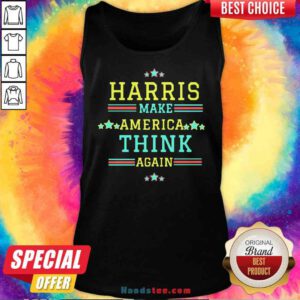 Premium Harris Make America Think Again Stars Election Tank-Top- Design By Proposetees.com