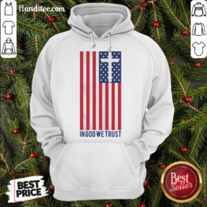 Premium In God We Trust American Flag Hoodie- Design By Handstee.com