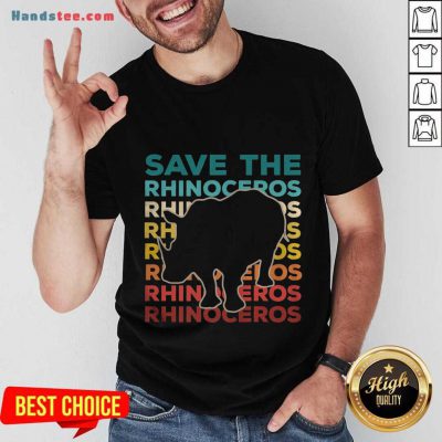 Save The Rhinoceros Environmentalist Shirt- Design By Handstee.com