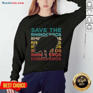 Save The Rhinoceros Environmentalist Sweatshirt- Design By Handstee.com
