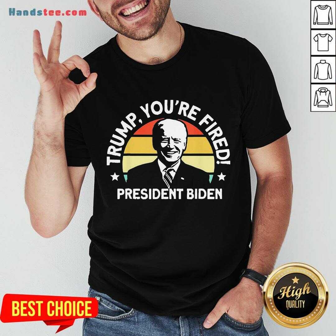 Premium Trump, You're Fident President Biden Shirt- Design By Handstee.com