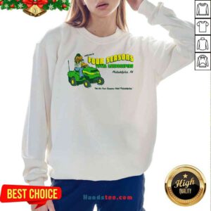 Premium Welcome To Four Seasons Total Landscaping Philadelphia Pa Sweatshirt- Design By Proposetees.com