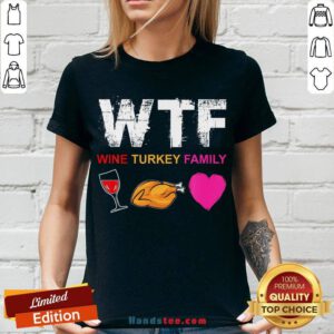 Premium WTF Wine Turkey Family V-neck- Design By Handstee.com