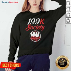 199K Society MMA Digest Sweatshirt- Design By Handstee.com